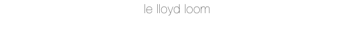 le lloyd loom